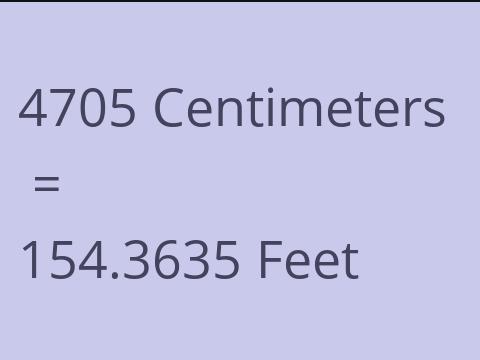4705 CM TO FEET