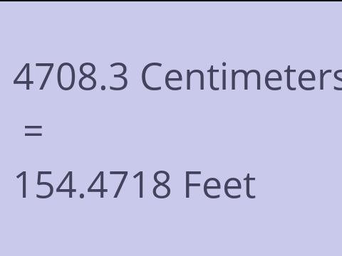 4708.3 CM TO FEET