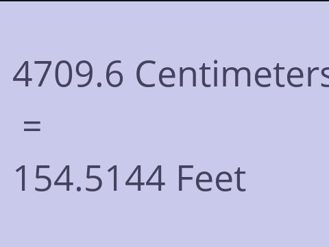 4709.6 CM TO FEET