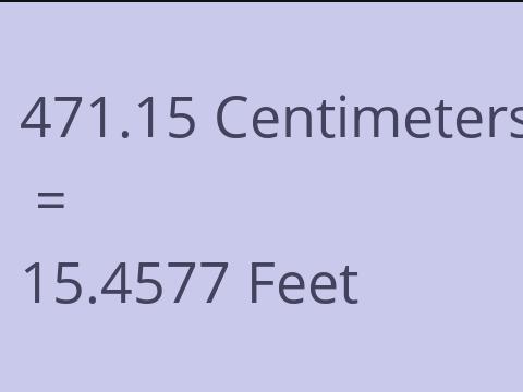 471.15 CM TO FEET