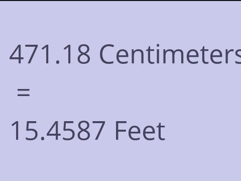 471.18 CM TO FEET