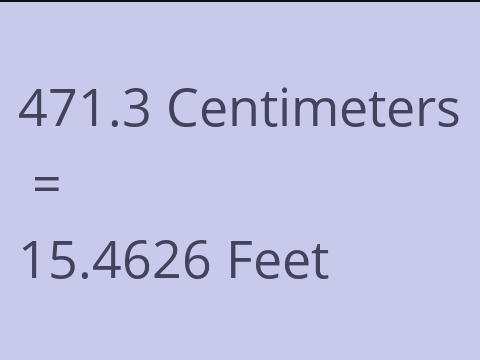 471.3 CM TO FEET