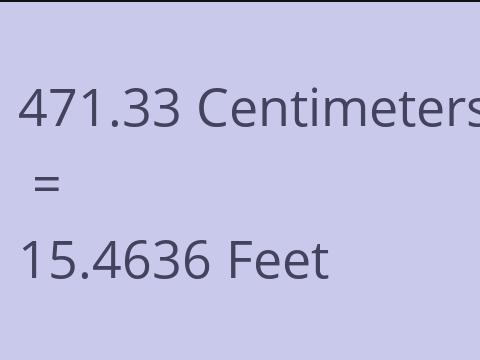 471.33 CM TO FEET