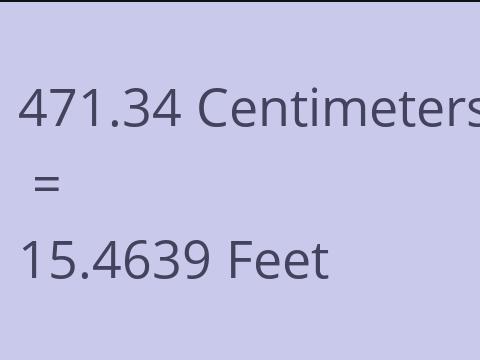 471.34 CM TO FEET