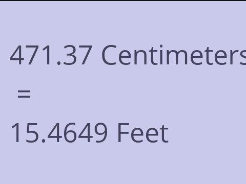 471.37 CM TO FEET