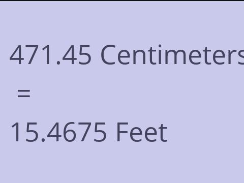 471.45 CM TO FEET