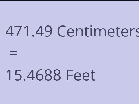 471.49 CM TO FEET