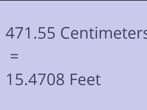 471.55 CM TO FEET