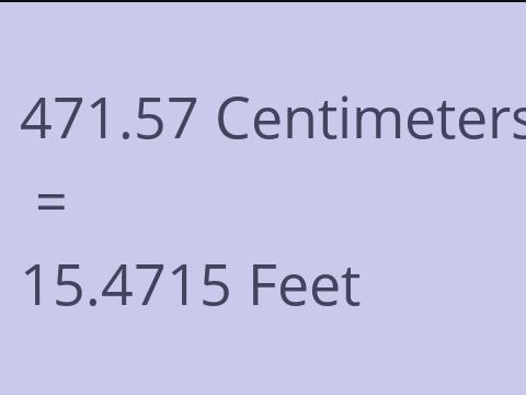 471.57 CM TO FEET