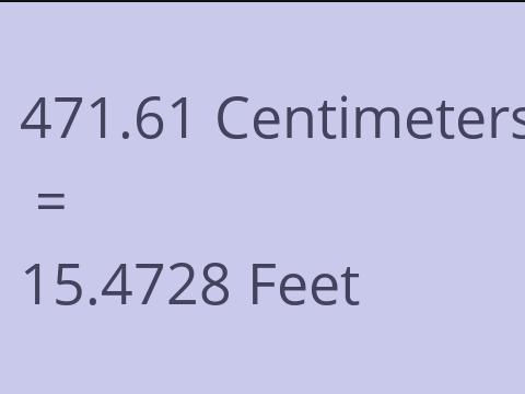 471.61 CM TO FEET