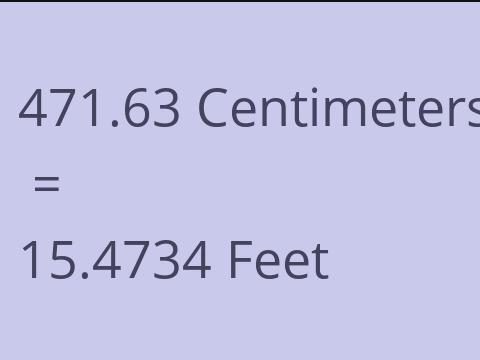 471.63 CM TO FEET