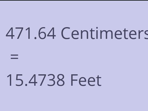 471.64 CM TO FEET