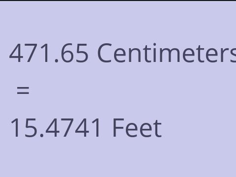 471.65 CM TO FEET