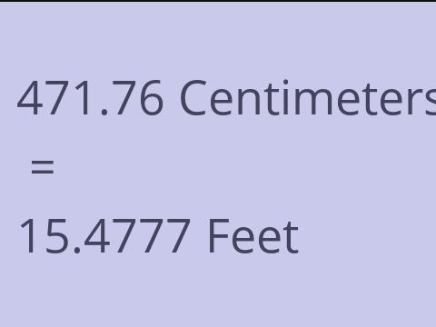 471.76 CM TO FEET