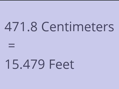 471.8 CM TO FEET