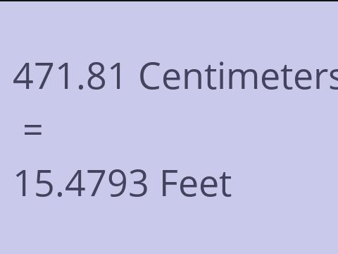 471.81 CM TO FEET