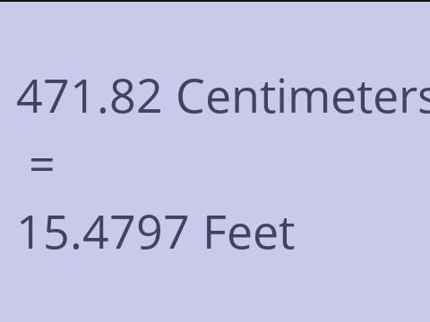 471.82 CM TO FEET