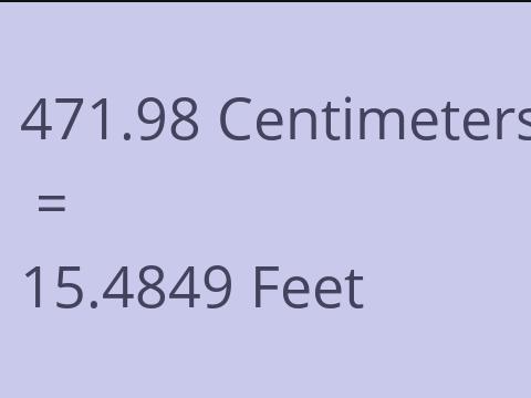 471.98 CM TO FEET