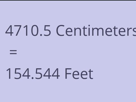 4710.5 CM TO FEET