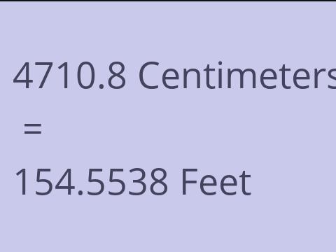 4710.8 CM TO FEET