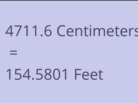 4711.6 CM TO FEET