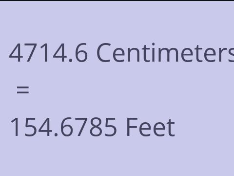4714.6 CM TO FEET