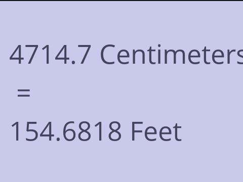 4714.7 CM TO FEET