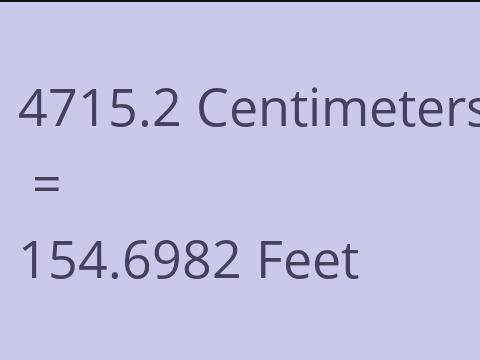 4715.2 CM TO FEET