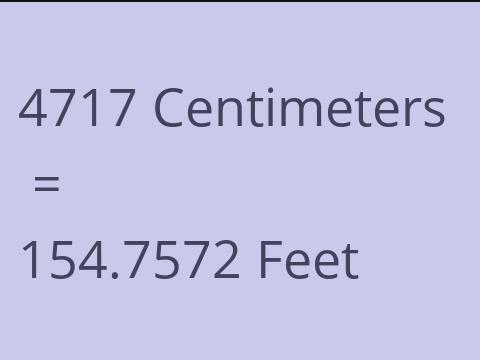 4717 CM TO FEET