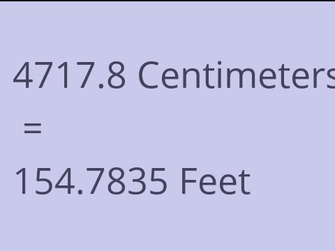 4717.8 CM TO FEET
