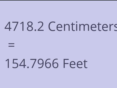 4718.2 CM TO FEET
