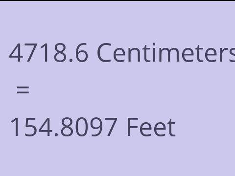 4718.6 CM TO FEET