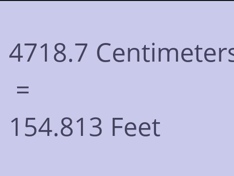 4718.7 CM TO FEET