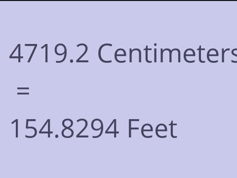 4719.2 CM TO FEET