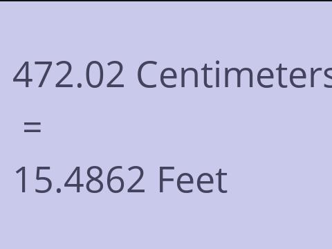 472.02 CM TO FEET