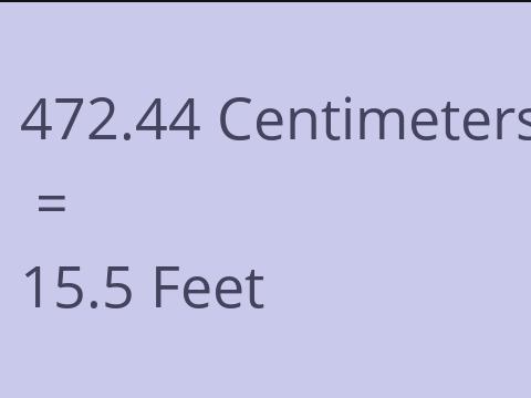 472.44 CM TO FEET