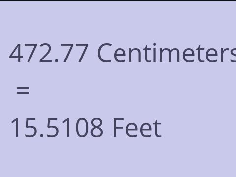 472.77 CM TO FEET