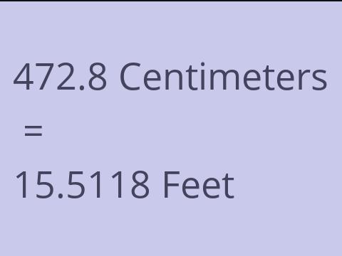 472.8 CM TO FEET