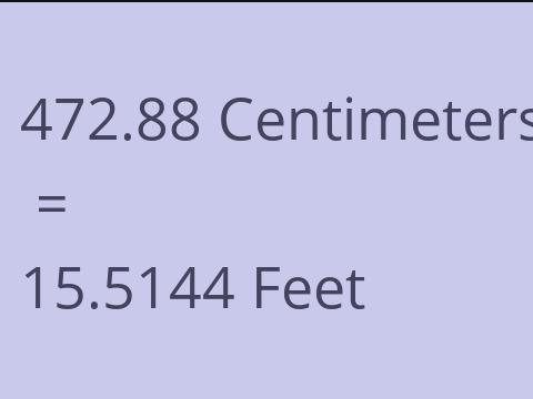 472.88 CM TO FEET