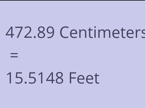 472.89 CM TO FEET