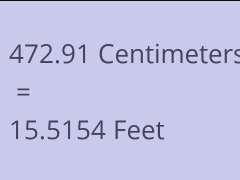 472.91 CM TO FEET