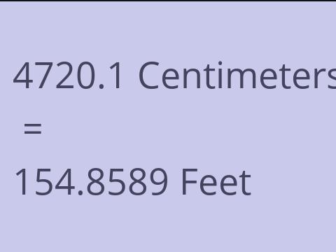 4720.1 CM TO FEET