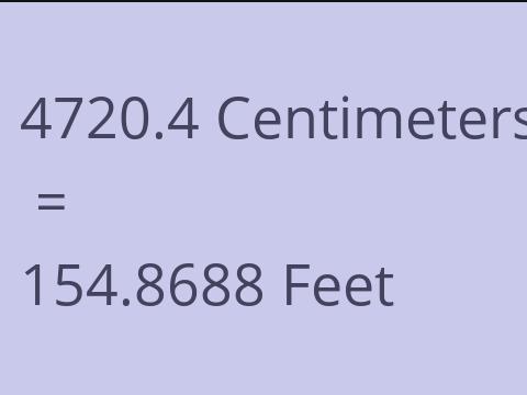 4720.4 CM TO FEET