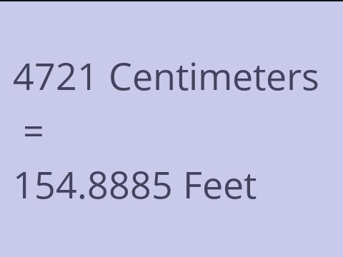 4721 CM TO FEET