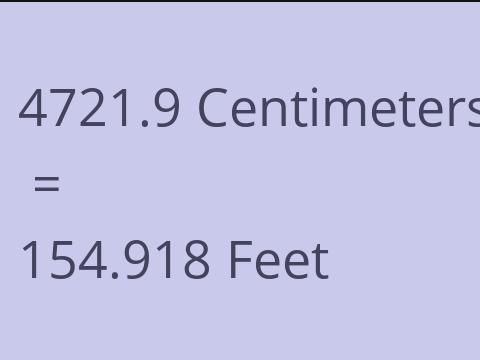 4721.9 CM TO FEET