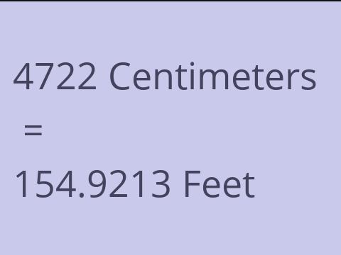 4722 CM TO FEET