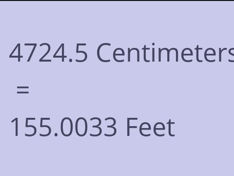 4724.5 CM TO FEET