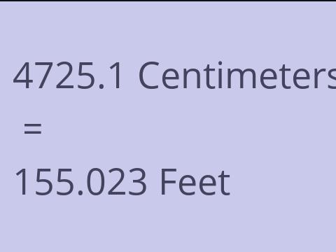 4725.1 CM TO FEET