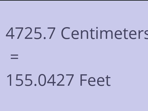 4725.7 CM TO FEET