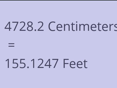 4728.2 CM TO FEET